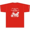 Pánské tričko Čím více znám ŽENY, tím více mám rád MOTORKY - Enduro, červené