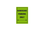 Parkovací cedule "Kawasaki parking only"