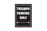 Parkovací cedule "Triumph parking only"