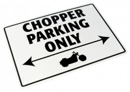 Parkovací cedule ''Chopper parking only''