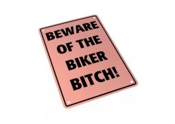 Parkovací cedule "Beware of the Biker Bitch"